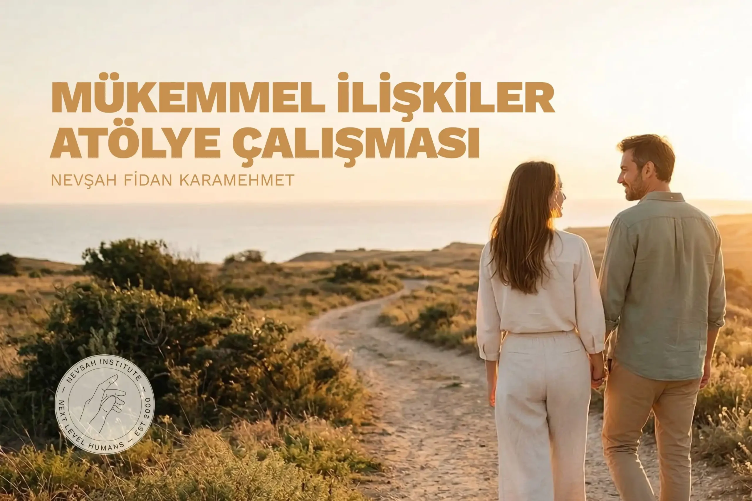 nevşah enstitü mükemmel ilişkiler atölyesi